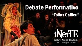 Debate Performativo "Folias Galileu"